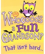Greeting Halloween Card Grandson &quot;Whooooo&#39;s a Fun Grandson? That Isn&#39;t H... - $1.50
