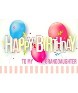 Happy Birthday To My Granddaughter - Birthday Greeting Card - 00967 - $2.79