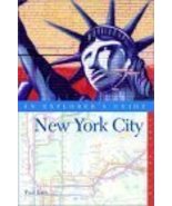New York City: An Explorer&#39;s Guide, First Edition Karr, Paul and Grant, ... - $3.66
