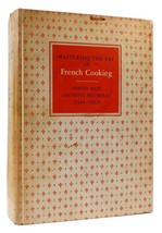 Simone Beck, Julia Child, Louisette Berthold Mastering The Art Of French Cooking - $729.95