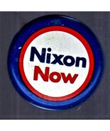 &quot;Nixon Now&quot; Vinage Presidential Campaign Politacal  Pin 1972 Red White &amp;... - $7.50