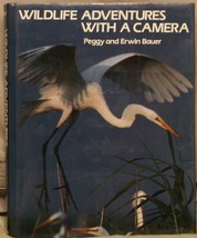 Wildlife Adventures with a Camera by Peggy and Erwin Bauer 1984 *Coffee ... - $8.16