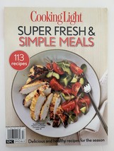 Cooking Light Super Fresh and Simple Meals Magazine - £10.82 GBP