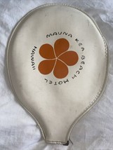 Mauna Kea Beach Hotel Tennis Racket  Cover Vtg Hawaii Resort Memorabilia... - $29.69