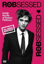 Robsessed (DVD, 2009) Inside the life of Robert Pattinson NEW - £4.70 GBP