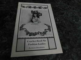 Crochet Book 6 Six Fashion Ladies by Janice Rader - $56.49 MXN