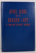 April Kane and the Dragon Lady A Terry and the Pirates Adventure - £3.11 GBP