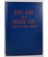 April Kane and the Dragon Lady A Terry and the Pirates Adventure - $3.99