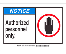 NOTICE Authorized personnel only Sticker 3.5&quot;x5&quot; Self Adhesive Sign BRADY 83938 - £12.49 GBP