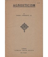 VINTAGE 1935 AGNOSTICISM  CATHOLIC TRUTH SOCIETY BY THOMAS CORBISHLEY SO... - £11.00 GBP