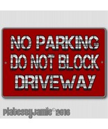 No Parking Do Not Block Driveway All Aluminum Home House Sign 8&quot; x 12&quot; New - £14.05 GBP