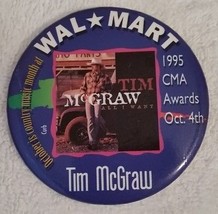 Tim McGraw Wal-Mart Associate Exclusive 1995 CMA Awards Pinback &quot;All I Want&quot; - £6.17 GBP