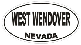 West Wendover Nevada Oval Bumper Sticker or Helmet Sticker D2892 Euro Oval - $1.39+