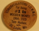 Vintage LOWMC Wooden Nickel ST Louise Missouri 1979 - £3.93 GBP