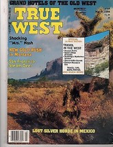 True West, March 1984, Grand Hotels of the Old West,  Special-Travel in ... - $9.02