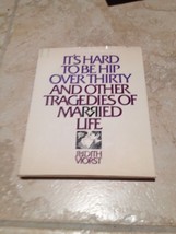 It&#39;s Hard To Be Hip Over Thirty &amp; Other Tragedies Of Married Life Hardcover - £11.58 GBP