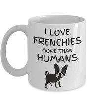 French Bulldog Lover Gift, Funny Frenchies Coffee Mug, Dog Mom Dad - I Love Fren - £13.21 GBP+