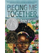 Piecing Me Together by Renée Watson YA Novel Fiction Newberry Award Nomi... - £5.35 GBP