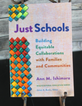 Just Schools: Building Equitable Collaborations with Families and Commun... - £21.88 GBP