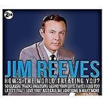 Jim Reeves: Hows The World Treating You? CD Pre-Owned - £11.87 GBP