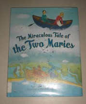 The Miraculous Tale of the Two Saints Maries by Rosemary Wells (2006, Hardcover) - £4.09 GBP