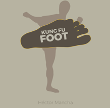Kung Fu Foot (Gimmick and Online Instructions) by Héctor Mancha - Trick - £22.06 GBP