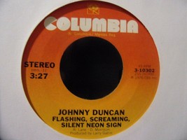 Johnny Duncan-Flashing, Screaming, Silent Neon Sign / Stranger-45rpm-1976-VG+ - £1.60 GBP