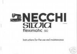 Necchi Sylvia Flexim 582  Manual Sewing Machine Owner - $15.99