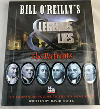 Bill O&#39;Reilly&#39;s Legends and Lies: The Patriots - Hardcover - GOOD - £7.74 GBP