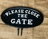 Cast Iron Please Close The Gate Plaque Sign Black &amp; White Fence Decor Oval  - $14.99
