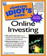 Complete Idiot&#39;s Guide to Online Investing by Douglas Gerlach (1998, Tra... - €9,31 EUR
