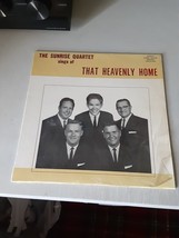 The Sunrise Quartet Sings of That Heavenly Home (LP, undated, 60s) EX/EX... - £23.67 GBP