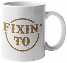 Fixin&#39; To Southern Slang Trend And Sayings Coffee &amp; Tea Mug, Kitchen Decor, Acce - £15.63 GBP+