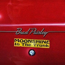 Moonshine in the Trunk by Paisley, Brad (CD, 2014) - $10.16