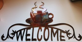 Coffee Cup Ornamental Welcome Sign  approx 23 3/4&quot; across and 13&quot; tall - $47.48