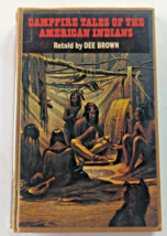 Campfire Tales of the American Indians by Dee Brown (Hardback, 1979) Vtg Vintage - £16.02 GBP