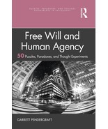 Free Will and Human Agency: 50 Puzzles, Paradoxes, and Thought Experimen... - $323.00 MXN