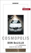 Cosmopolis: A Novel DeLillo, Don and Patton, Will - €1,60 EUR