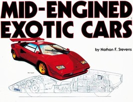 MID-ENGINED EXOTIC CARS Stevens, Nathan F 1981 Softcover - £39.89 GBP