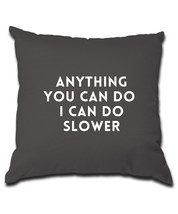 slower Pillow (Cover and Pillow Included) - £17.25 GBP+