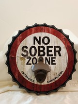 American Art Decor Vintage/ Rustic Style &quot;No Sober Zone&quot; Bottle Opener Wood Sign - £19.44 GBP