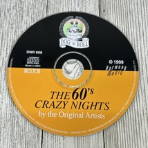 The 60&#39;s Crazy Nights by the Original Artists CD Various 60s DISC ONLY - £4.01 GBP