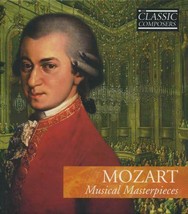 Mozart: Musical Masterpieces (CD, Classic Composers) Classical #3 with booklet - £10.30 GBP