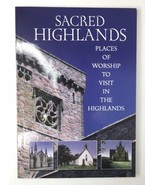 Sacred Highlands Places of Worship to Visit Scotland 2007 Travel Religious - $18.00