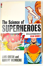 The Science of Superheroes by L .Gresh &amp; R. Weinberg Hardback Book 2002 VGC - £6.22 GBP