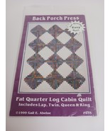 Fat Quarter Log Cabin Quilt Pattern Back Porch Press 1999 Gail E. Abeloe - $168.38 MXN