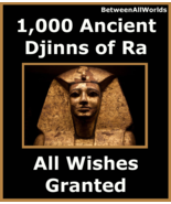 1,000 Djinns Of Ra SunGod All Wishes Granted &amp; Free Gift Money Wealth Sp... - $139.43
