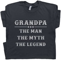 Grandpa T Shirts Grandpa The Man The Myth The Legend Shirt Gift For Grandfather - £15.81 GBP