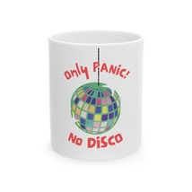 Only Panic No Disco - Ceramic Mug with Funny Quote, Cute Gift for Coffee... - $264.67 MXN+