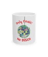 Only Panic No Disco - Ceramic Mug with Funny Quote, Cute Gift for Coffee... - $264.67 MXN+